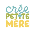 Crée Petite Mère